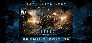Aliens: Fireteam Elite 2 - 40th Anniversary Premium Edition banner