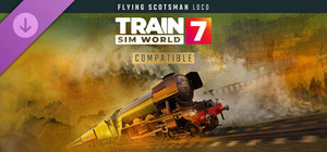 Train Sim World® 7: LNER Class A3 60103 Flying Scotsman Steam Loco Add-On banner