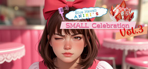 Blue Hawaii Aniki's Small Celebration vol.3 banner