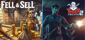 Fell & Sell and Thief Simulator 2 banner