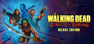 The Walking Dead: Streets of Survival - Deluxe Edition banner