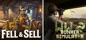 Fell & Sell + WW2: Bunker Simulator banner