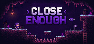 Close Enough banner