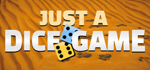 Just A Dice Game banner