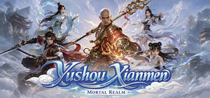Yushou Xianmen: Mortal Realm banner