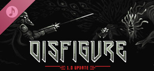 Disfigure Soundtrack banner