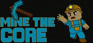 Mine The Core banner