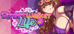 Streetwalker Life! banner