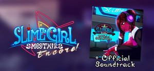 Slime Girl Smoothies Encore + Soundtrack banner
