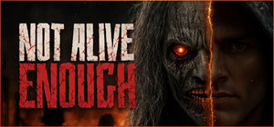 Not Alive Enough banner