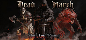 Dead March: Dark Lord Rising banner
