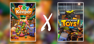 Toy Keeper X Too Many Toys! banner