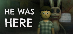 He Was Here banner
