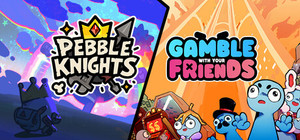 Pebble Knights X Gamble With Your Friends banner