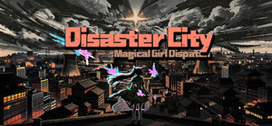 Disaster City: Magical Girl Dispatch banner