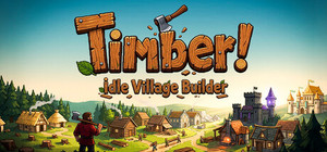 TIMBER! Idle Village Builder banner
