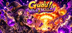 Gudu! Witch & Meltdown banner