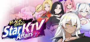 Black Gold: Star KTV Affairs banner
