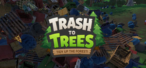 Trash to Trees: Tidy up the forest! banner