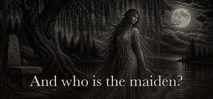 And who is the maiden? banner