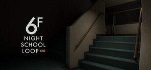 6F: NIGHT SCHOOL LOOP∞ banner