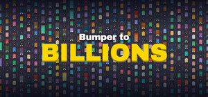 Bumper to Billions banner