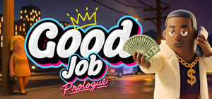 Good Job - Prologue banner
