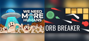 We Need More Humans! x Orb Breaker banner