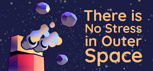 There is No Stress in Outer Space banner