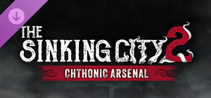 The Sinking City 2 - Chthonic Arsenal banner