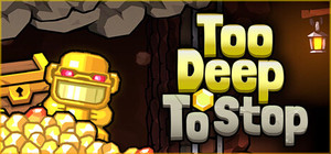Too Deep To Stop banner