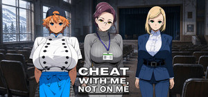 Cheat With Me, Not On Me banner