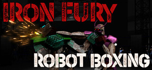 Iron Fury: Robot Boxing banner