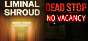 Liminal Shroud x Dead Stop - No Vacancy banner
