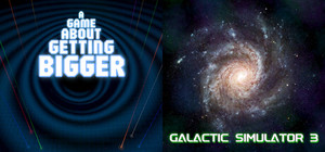 A Game About Getting Bigger & Galactic Simulator 3 banner