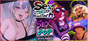 Sex, Secrets & Used Tech x Sex-Pop Demon Hunters banner