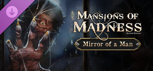 Mansions of Madness - Mirror of a Man banner