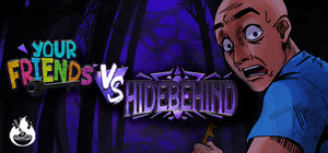 Your Friends Vs Hidebehind banner