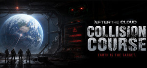AfterTheCloud: Collision Course banner
