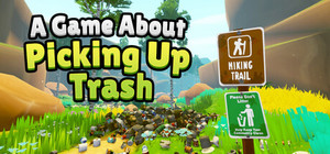 A Game About Picking Up Trash banner