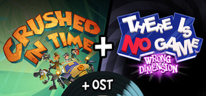Crushed In Time & There Is No Game: Ultimate Edition banner