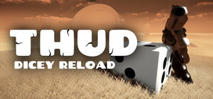 THUD: Dicey Reload banner
