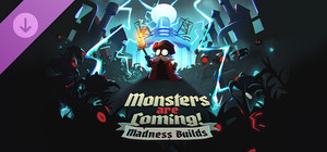Monsters Are Coming! Madness Builds banner