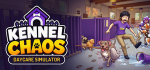 Kennel Chaos: Daycare Simulator banner