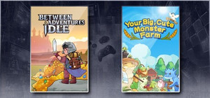Between Adventures IDLE & Your Big, Cute Monster Farm banner