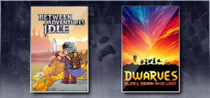Between Adventures IDLE & Dwarves: Glory, Death and Loot banner