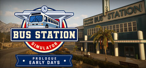 Bus Station Simulator: Prologue - Early Days banner
