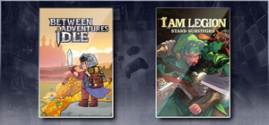 Between Adventures IDLE & I Am Legion: Stand Survivors banner
