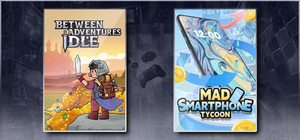 Between Adventures IDLE & Mad Smartphone Tycoon banner