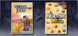 Between Adventures IDLE & Fracture Field banner